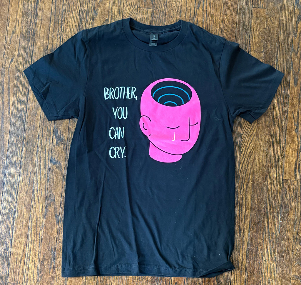 Brother, You Can Cry: Short-Sleeve T-Shirt